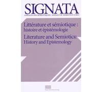 Signata N° 5/2014 - Littérature Et Sémiotique : Histoire Et Épistémologie