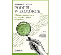 Signature cellulaire de l'ADN et preuves du dessein intelligent (Buch auf Polnisch)