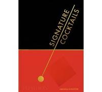 Amanda Schuster – Signature Cocktails – Beau livre – Relié