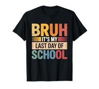 Signature de l'étudiant Bruh It's My Last Day of School Sign My T-Shirt