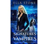 Signatures et Vampires: Une nouvelle fantastique urbaine palpitante