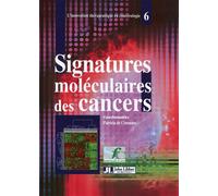 Signatures moléculaires des cancers - Patricia de Cremoux - John Libbey Eurotext - broché - Etude