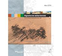 Signatures sahariennes Hors-Série - Marc Cote - Publication Universite Provence - broché - Revue