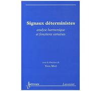 Signaux Déterministes - Analyse Harmonique Et Fonctions Certaines
