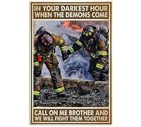 SIGNCHAT Poster décoratif amusant en métal avec inscription « Mark Firefighter In Your Darkest Hour When The Demons Come Call On Me Brother And We Will Fight Them Together » - 20,3 x 30,5 cm