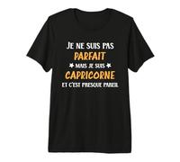 Signe Astro Je ne suis Pas Parfait mais Je suis Capricorne T-Shirt Haut de Gamme