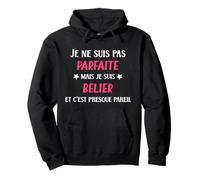 Signe Astro Je ne suis Pas Parfaite mais Je suis Belier Sweat à Capuche
