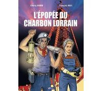 Signe bd l'epopee du charbon lorrain