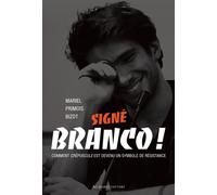 Signé Branco ! Comment crépuscule est devenu un symbole de résistance - Mariel Primois - Au diable vauvert - broché - Essai