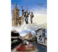 Signe cette histoire qui a fait Colmar