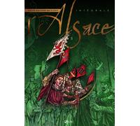SIGNE Cette histoire qui a fait l'Alsace : Intégrale Tomes 5 à 8