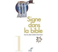 Signe dans la bible. le guide de lecture de retraite dans la ville Anne Lécu (Auteur), Adrien Candiard (Auteur), Hervé Ponsot (Auteur)