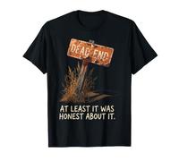 Signe de la Vie Sarcastique « Weathered Dead End » T-Shirt