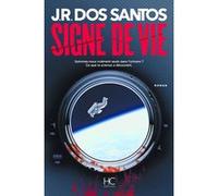 Signe de vie José Rodrigues Dos Santos (Auteur), Adelino Pereira (Traduction)