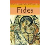 Signe des temps Tome 1 Fides