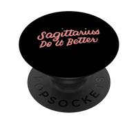 Signe du Zodiaque Humoristique Sagittaire Do It Better PopSockets PopGrip Adhésif