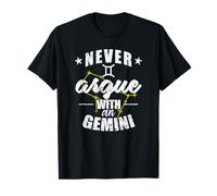 Signe du Zodiaque Ne discutez jamais avec Un Gémeaux T-Shirt