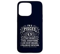 Signe du Zodiaque Poissons I Feel Everything Horoscope Anniversaire Coque pour iPhone 15 Pro Max