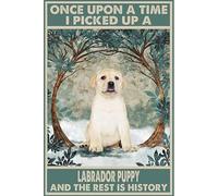 Signe en Métal Chiot Labrador Jaune Il Était Une Fois Où J'Ai Ramassé Un Labrador Mur Art Signe Funny Rétro Plaque Affiche, pour Café, La Cuisine, Chambre, 20x30cm