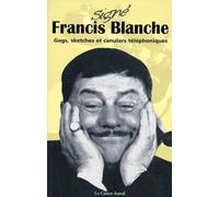 Signé Francis Blanche - Francis Blanche - Castor Astral - broché - Anthologie