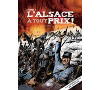 Signe L'Alsace à tout prix tome 1