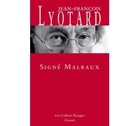 Signé Malraux - Jean-François Lyotard - Grasset - broché - Roman