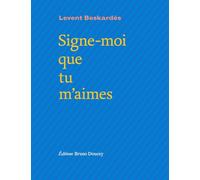 Signe-moi que tu m'aimes