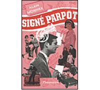 Signé Parpot - Alain Monnier - Flammarion - broché - Roman