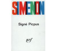 Signé Picpus / L' Inspecteur cadavre /Félicie est là /Nouvelles exotiques - - Georges Simenon - Gallimard - Livre