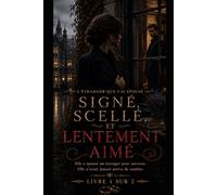 SIGNÉ, SCELLÉ, ET LENTEMENT AIMÉ: L'ÉTRANGER QUE J'AI ÉPOUSÉ