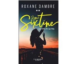 Signé Sixtine tome 2 - Les échos de l'au-delà Roxane Dambre (Auteur)