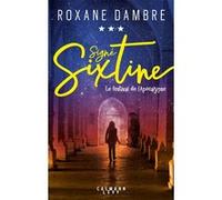 Signé Sixtine tome 3 Roxane Dambre (Auteur)