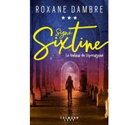 Signé Sixtine – Tome 3 : Le festival de l'apocalypse – Éditions Calmann-Lévy
