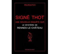 Signé Thot, le mystère de Rennes-le-Château