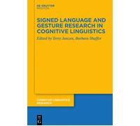 Signed Language And Gesture Research In Cognitive Linguistics