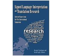 Signed Language Interpretation And Translation Research: Selected Papers From The First International Symposium Volume 13