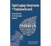 Signed Language Interpretation and Translation Research: Selected Papers from the First International Symposium
