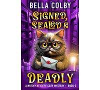 Signed, Sealed and Deadly: Book 2