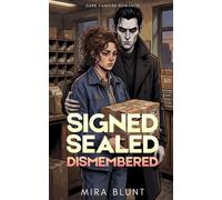Signed, Sealed, Dismembered: Dark Vampire Romance