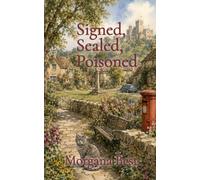 Signed, Sealed, Poisoned: English Village Cozy Mystery