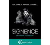 Signence: La langue des signes