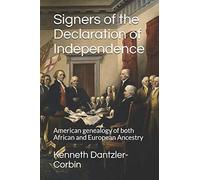 Signers Of The Declaration Of Independence: American Genealogy Of Both African And European Ancestry