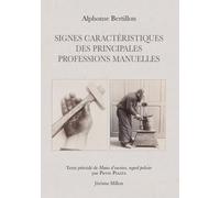 Signes caractéristiques des principales professions manuelles: Précédé de Mains d'ouvriers, regard policier