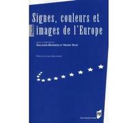 Signes couleurs et images de l europe Pur (Auteur)