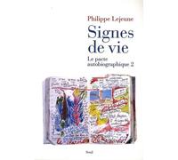 Signes de vie Le pacte autobiographique 2 - Philippe Lejeune - Seuil - broché - Essai
