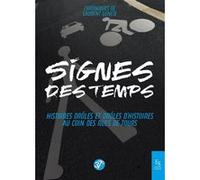 Signes des temps Histoires drôles et drôles d'histoires au coin des rues de Tours - Geneix Laurent - Nouvelles Editions Sutton - broché - Essai