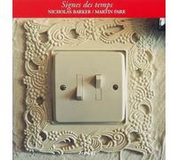 Signes des temps - Martin Parr - Textuel - broché - Beau livre