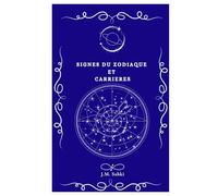 Signes du Zodiaque et Carrières