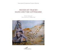 Signes et traces dans l'œuvre littéraire - Françoise Hanus - L'harmattan - broché - Recueil