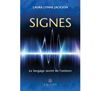 Signes - Le langage secret de l'univers